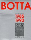Mario Botta – The Complete Works Vol. 2: 1985 - 1990 Emilio Pizzi (Editor)